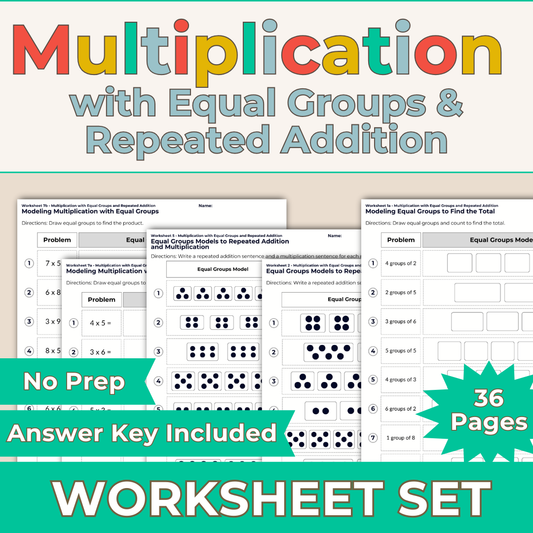 Multiplication with Equal Groups and Repeated Addition Worksheet Set