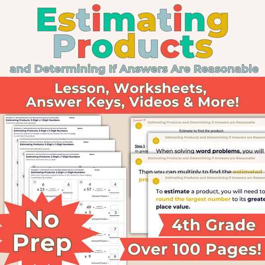 Estimating Products and Determining if Answers are Reasonable - 4th Grade Lesson Bundle with Worksheets, Slides, Video and More